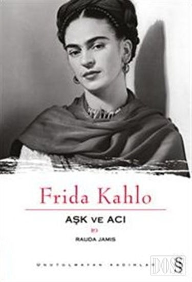 Aşk ve Acı: Frida Kahlo
